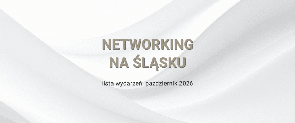 lista networkingow pazdziernik 2026 slask