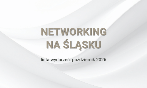 lista networkingow pazdziernik 2026 slask